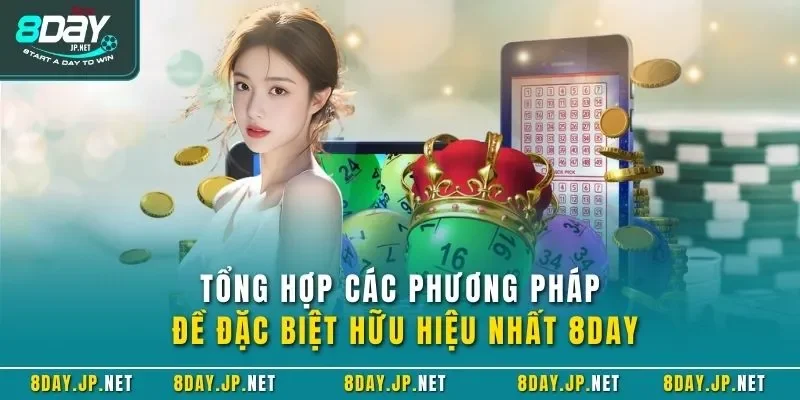 Tổng hợp các phương pháp đề đặc biệt hữu hiệu nhất 8DAY